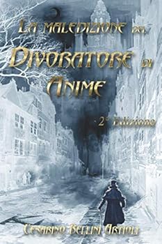 Paperback La maledizione del Divoratore di Anime: Seconda Edizione (Italian Edition) [Italian] Book