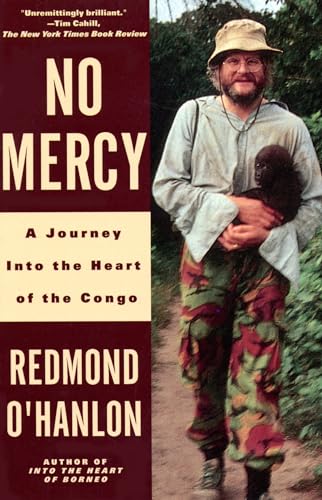 No Mercy: A Journey Into the Heart of the Congo