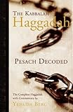 The Kabbalah Haggadah: Pesach Decoded