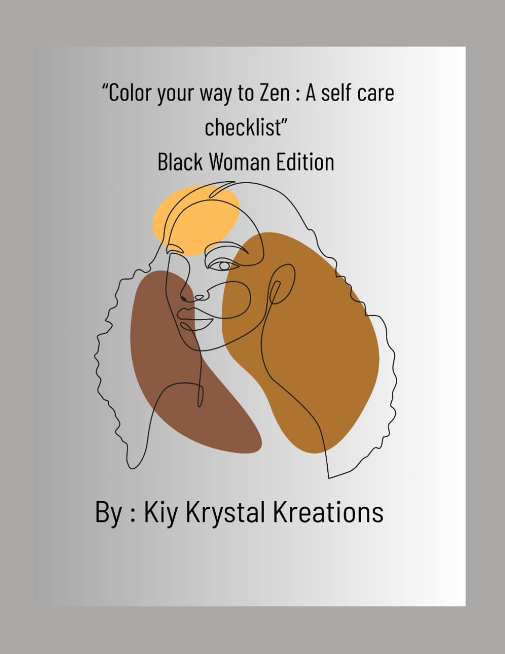 "Color Your Way To Zen: A Self Care Checklist": Black Woman Edition
