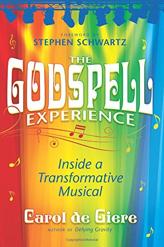 The Godspell Experience: Inside a Transformative Musical