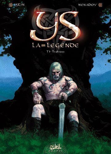 Ys la Légende T01: Trahison Ys la Légende T01: Trahison