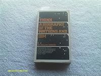 Think: a biography of the Watsons and I.B.M B000MK332A Book Cover