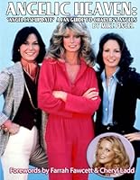 ANGELIC HEAVEN: ‘ANGEL CASE UPDATE’ - A Fans Guide to CHARLIE’S ANGELS B0D8HZ9MJY Book Cover