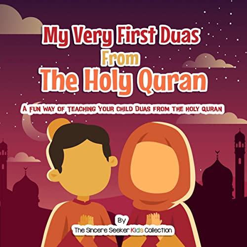 My Very First Duas from the Holy Quran by The Sincere Seeker Kids Collection episode artwork