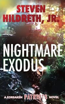 Nightmare Exodus - Book #2 of the Forsaken Patriots