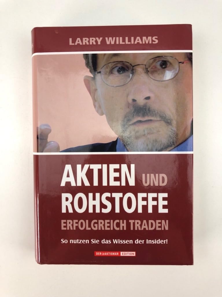 Aktien und Rohstoffe erfolgreich traden: So nutzen Sie das Wissen der Insider!