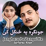 Jonghara Pa Zangal Ke