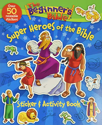The Beginner s Bible Super Heroes of the Bible Sticker and Activity Book