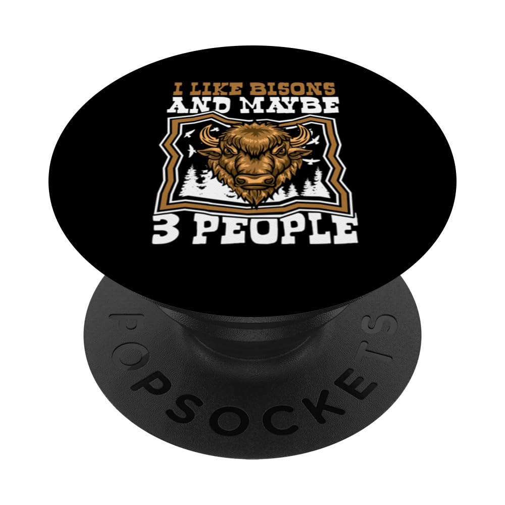 I Like Bisons And Maybe 3 People Buffalo Bovinae Bison PopSockets Swappable PopGrip, Black
