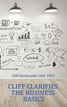 Paperback Cliff Clarifies the Business Basics Book