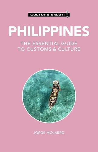 Philippines - Culture Smart!: The Essential Guide to Customs &