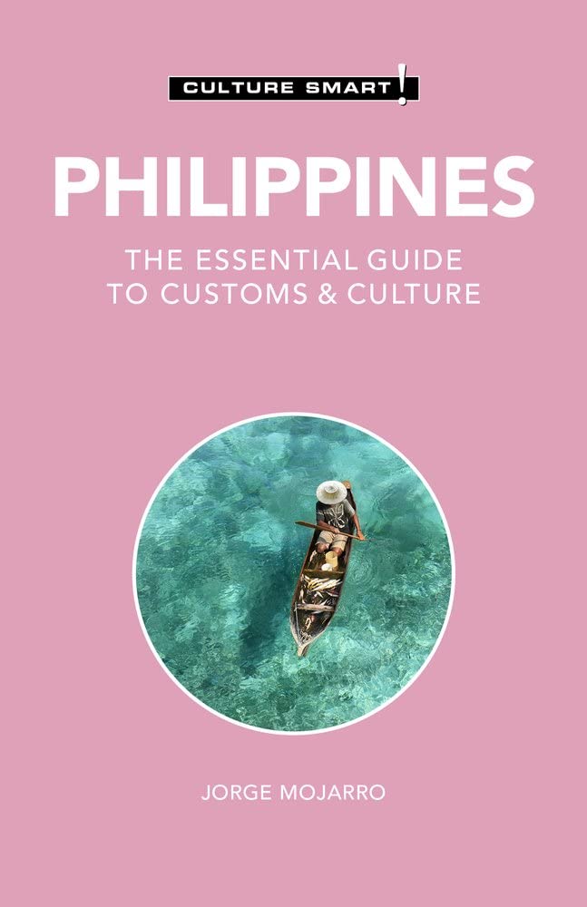 Philippines - Culture Smart! : The Essential Guide to Customs and Culture by ...