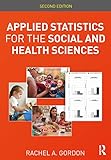 Applied Statistics for the Social and Health Sciences