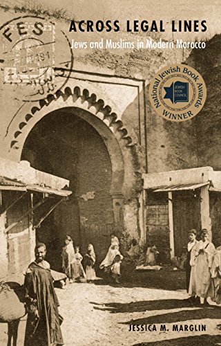 Across Legal Lines: Jews and Muslims in Modern Morocco Across Legal Lines: Jews and Muslims in Modern Morocco