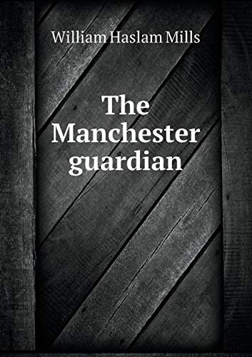 The Manchester guardian 5519483159 Book Cover