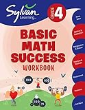 4th Grade Basic Math Success Workbook: Place Value, Addition and Subtraction, Multiplication and Division, Fractions and Decimals, Measurement, Geometry, and More (Sylvan Math Workbooks)