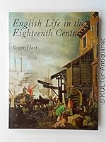 English life in the eighteenth century 0853400024 Book Cover
