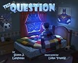 The Question: A humorous children's book about a kid waking up to a snowy frozen morning!