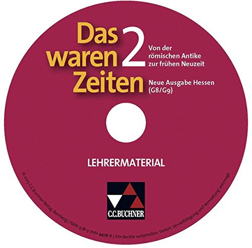 Preisvergleich Produktbild Das waren Zeiten Neue Ausgabe Hessen / Unterrichtswerk für Geschichte an Gymnasien, Sekundarstufe I: Das waren Zeiten Neue Ausgabe Hessen / Das ... an Gymnasien, Sekundarstufe I / CD-ROM