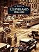 Cleveland: 1796-1929 (Images of America)