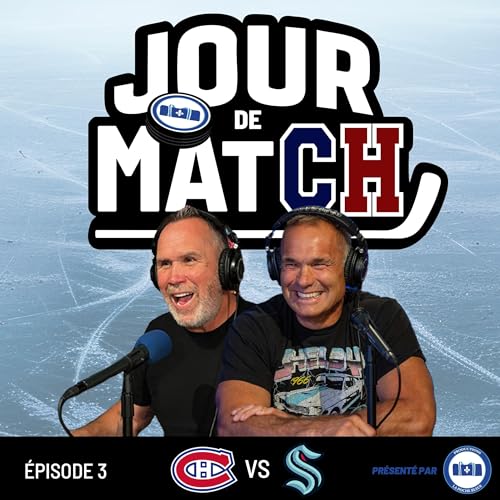 『Xhekaj : « Pas besoin d’être Papineau pour comprendre l'importance d’un gars de même » | JOUR DE MATCH | EP#03』のカバーアート