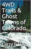 4WD Trails & Ghost Towns of Colorado: Pass Patrol Recollections V-1