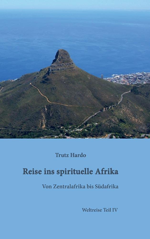 Reise ins spirituelle Afrika (German Edition)