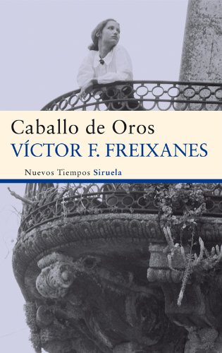 Caballo de Oros (Nuevos Tiempos nº 230) (Spanish Edition)