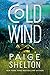 Cold Wind: A Mystery (Alaska Wild, 2)