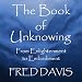 The Book of Unknowing: From Enlightenment to Embodiment