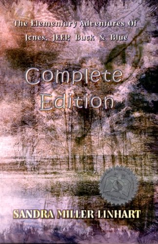 The Elementary Adventures of Jones, JEEP, Buck & Blue: Complete Edition
