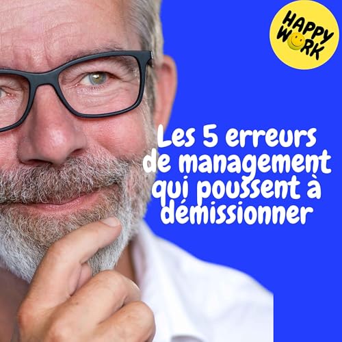 Replay &mdash; Les 5 erreurs de management qui poussent &agrave; d&eacute;missionner