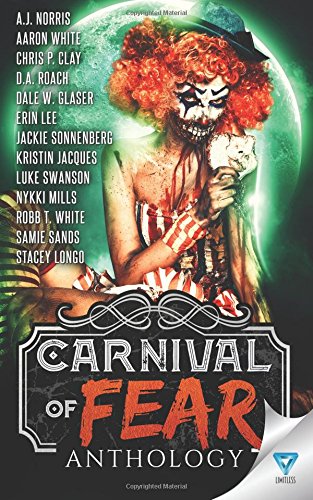 Carnival Of Fear (Creepiest Show On Earth) (Volume 1)
