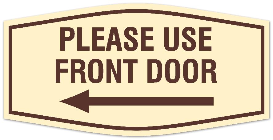 Fancy Please use front door left arrow Sign | Wall or Door Sign (Ivory/Dark Brown) - Medium