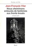 Nous cheminons entoures de fantomes aux fronts troues: Roman noir (Fiction & Cie) 2020195712 Book Cover