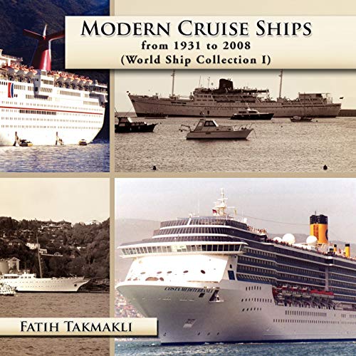 Modern Cruise Ships from 1931 to 2008: World Ship Collection I