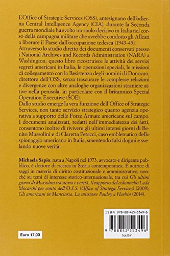 Spie In Guerra: L’Intelligence Americana Dalla Caduta Di Mussolini Alla Liberazione. 1943-1945 - 2