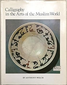 Paperback Calligraphy in the Arts of the Muslim World Book