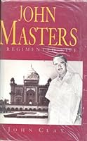 John Masters: A Regimented Life 0718129458 Book Cover