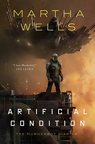 Artificial Condition: The Murderbot Diaries: 2 1250326877 Book Cover