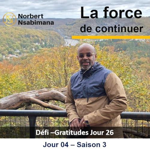 De la gratitude &agrave; la pers&eacute;v&eacute;rance : quand l&rsquo;alignement devient ton moteur-D&eacute;fi jour 26