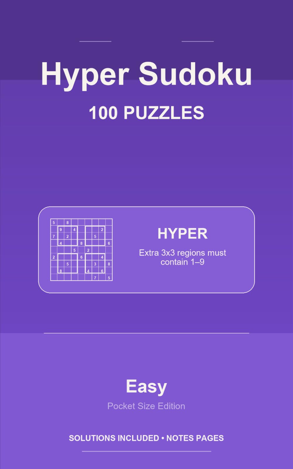 Hyper Sudoku - 100 Easy Puzzles - VOL1: 100 Puzzles - 5x8 (Sapiver Press Sudoku Series)