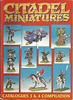 Citadel Miniatures Catalogues 3 & 4 B07NVW6HSR Book Cover