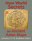 New World Secrets on Ancient Asian Maps