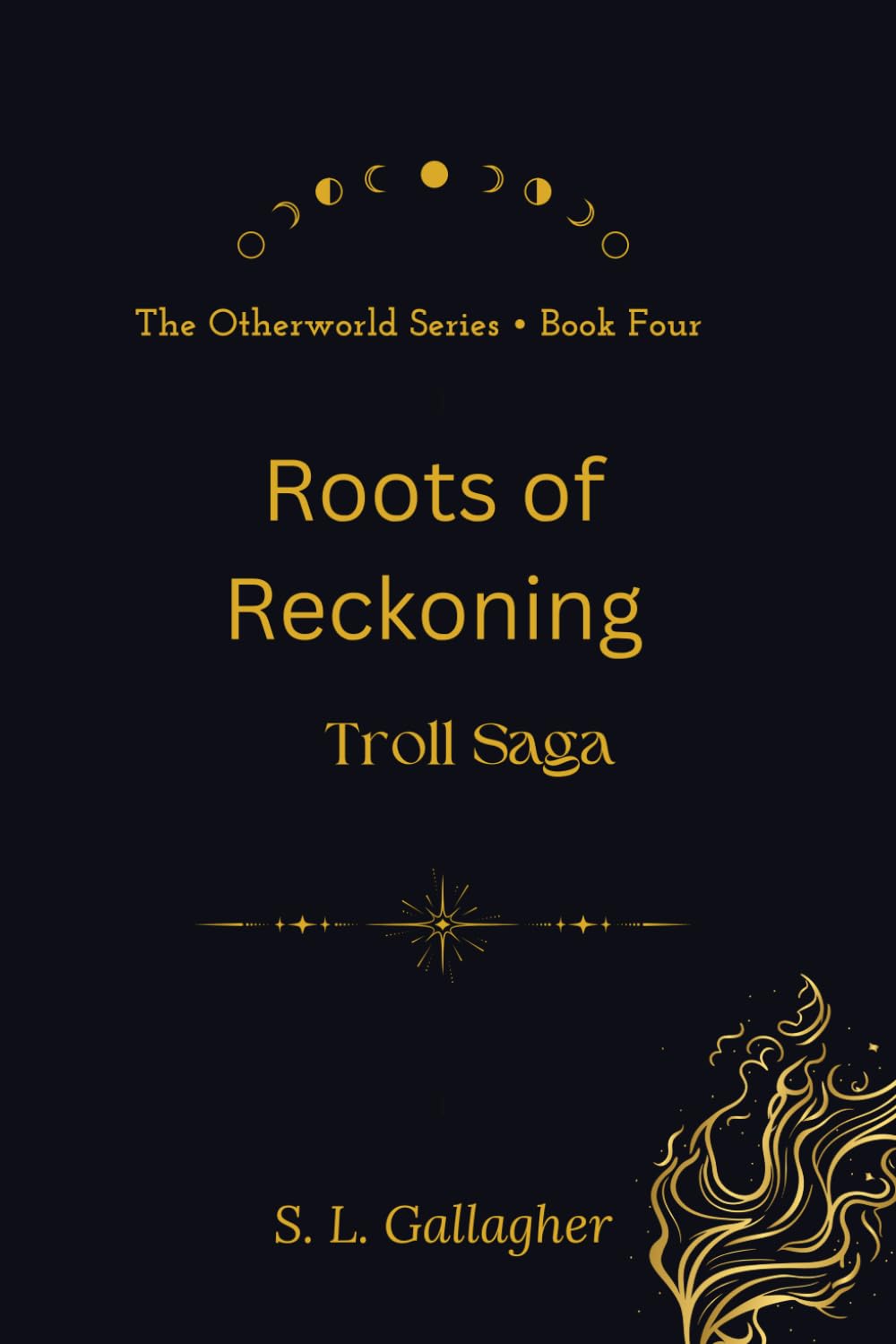 Roots of Reckoning: The Otherworld Series Book 4: Troll Saga