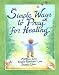 Simple Ways to Pray for Healing