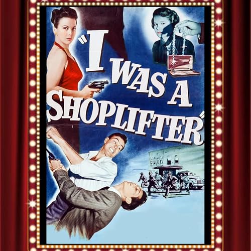 Page de couverture de I Was a Shoplifter (1950) - Drive-In Double Feature Episode 396