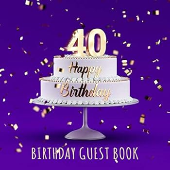Paperback Happy 40th Birthday: Birthday Party Guest Book with 110 Pages - Purple Edition Book