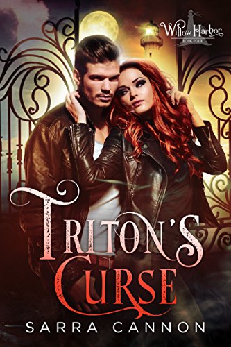 Triton's Curse (Willow Harbor Book 4) by [Sarra Cannon]